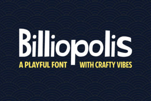 Billiopolis Font: Friendly Display Type for Small Business Branding
